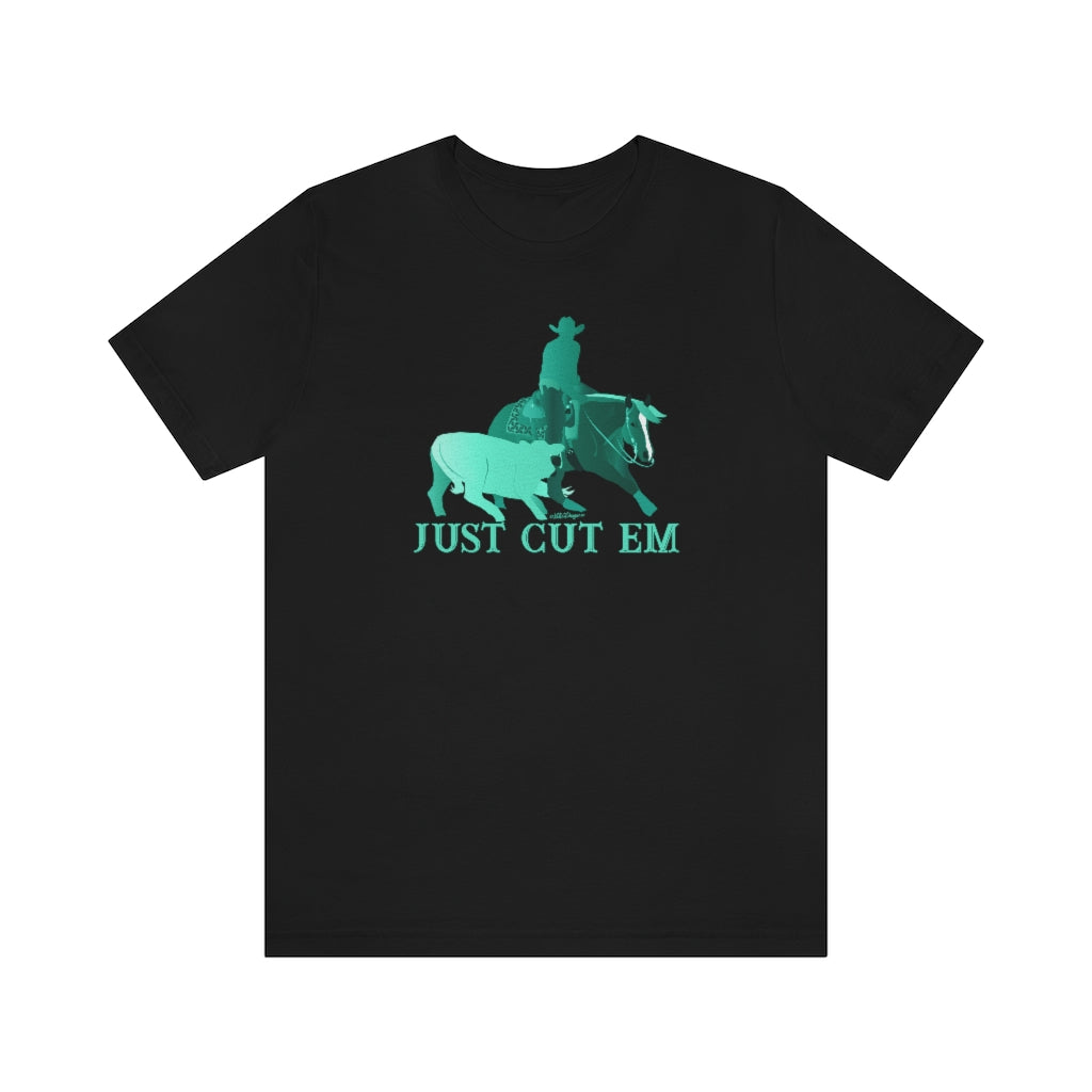 Just Cut Em Cutting Horse Unisex Short Sleeve Tee