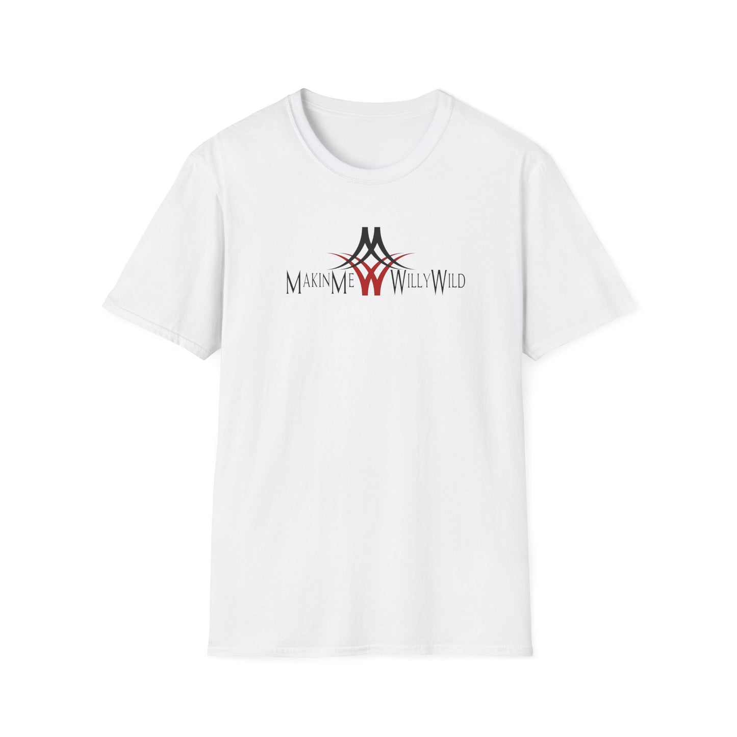 Makin Me Willy Wild Unisex Softstyle T-Shirt