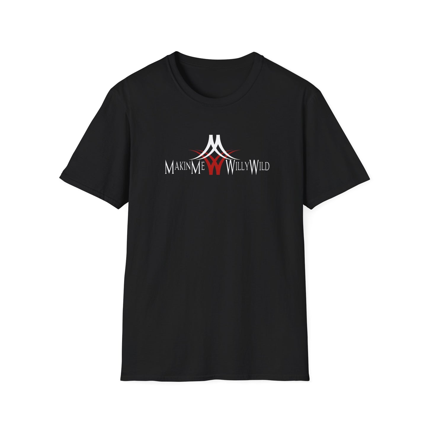 Makin Me Willy Wild Unisex Softstyle T-Shirt