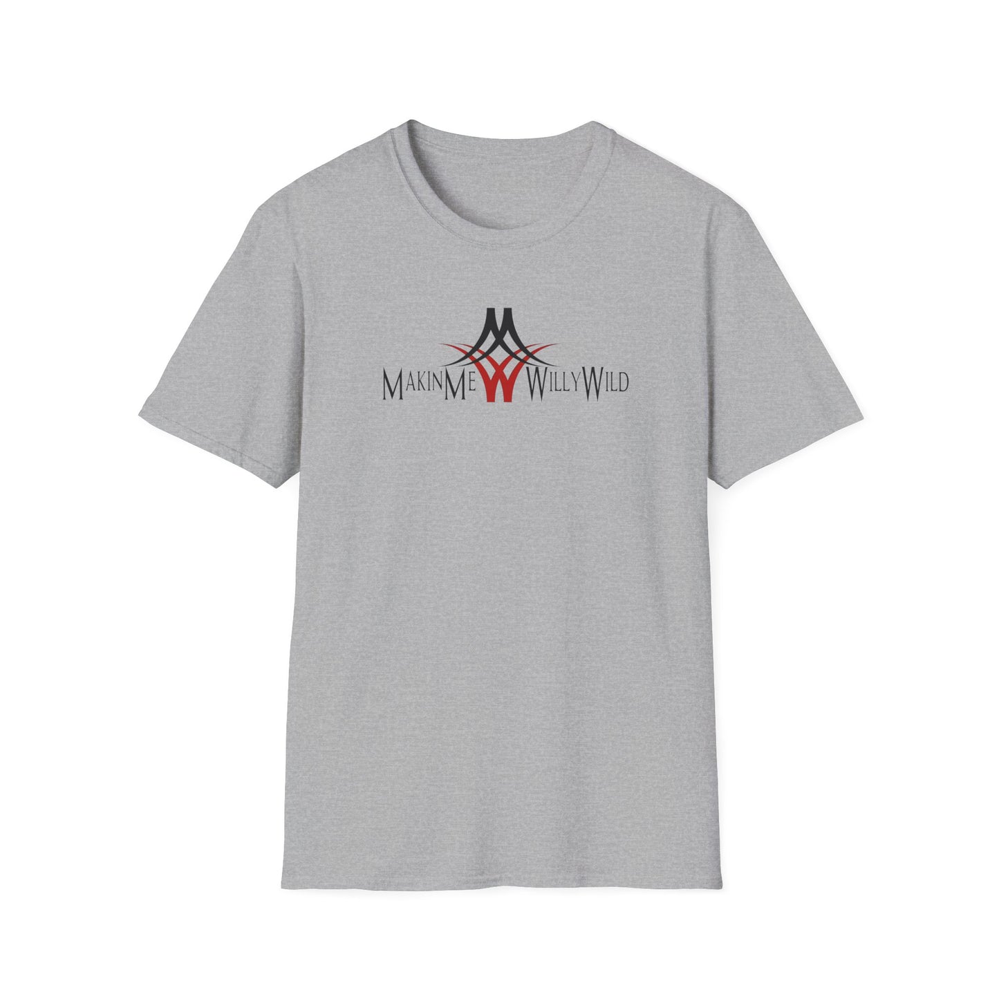 Makin Me Willy Wild Unisex Softstyle T-Shirt