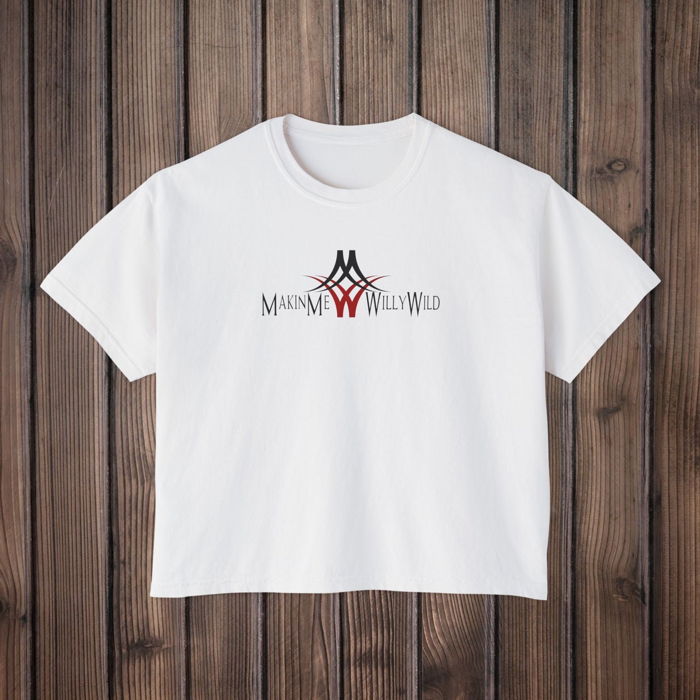 Makin Me Willy Wild Women's Boxy Tee