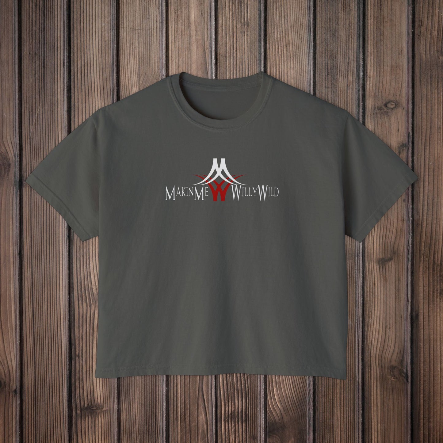 Makin Me Willy Wild Women's Boxy Tee
