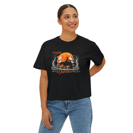 Happy Halloween- Don't Spook Oween Women's Boxy Tee