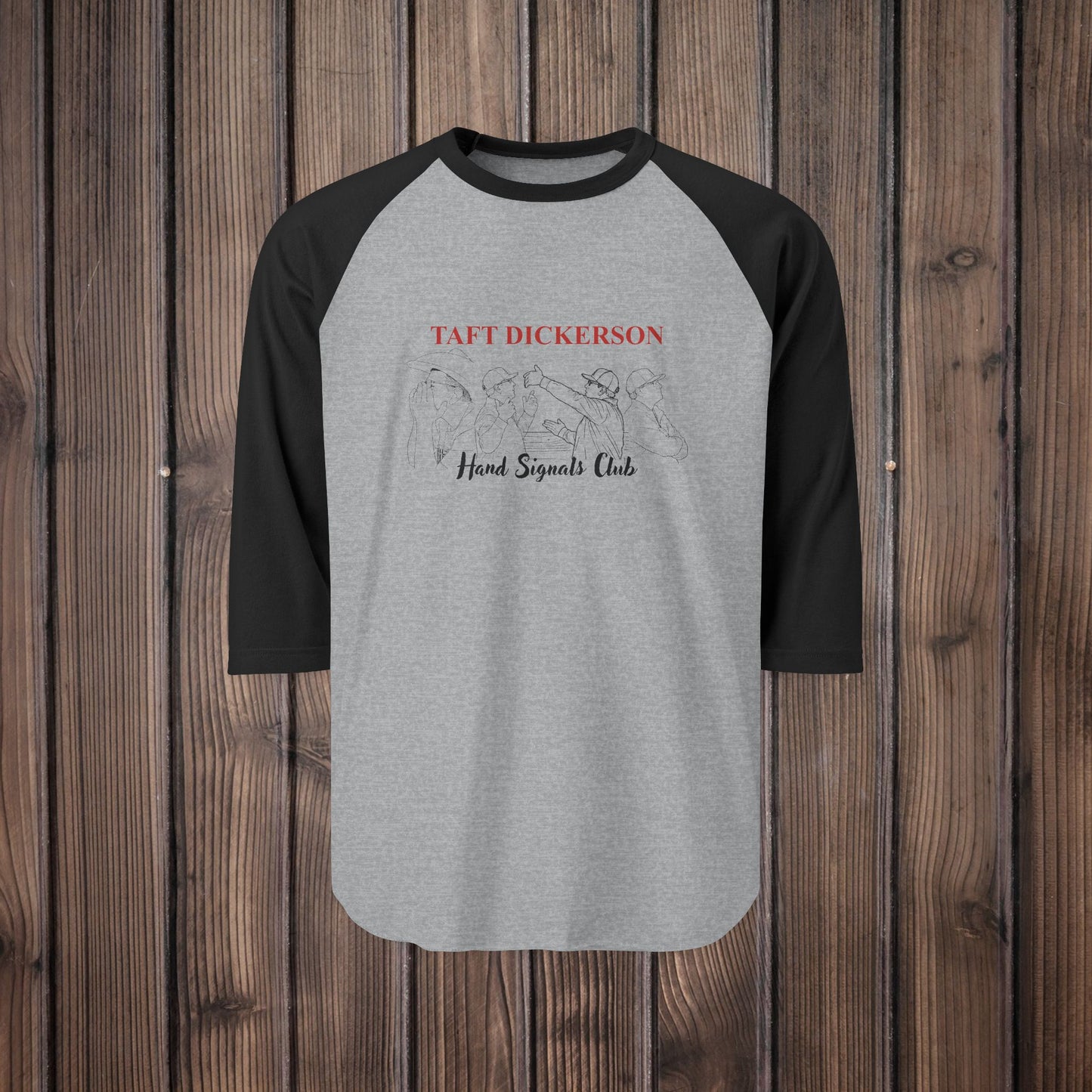 Taft Dickerson Hand Signal Club Three-Quarter Sleeve Raglan Shirt