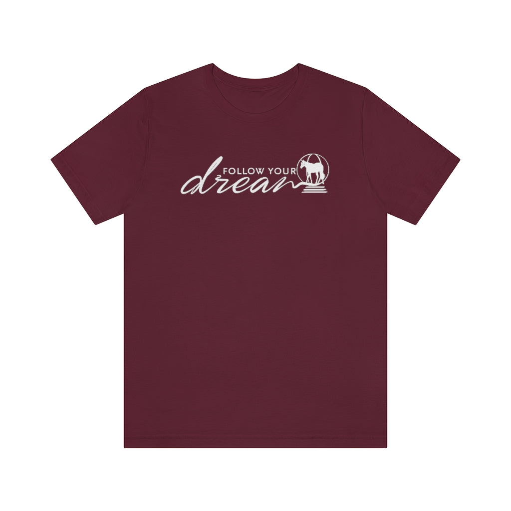 Follow Your Dream Longe Line Horse Unisex Short Sleeve Tee