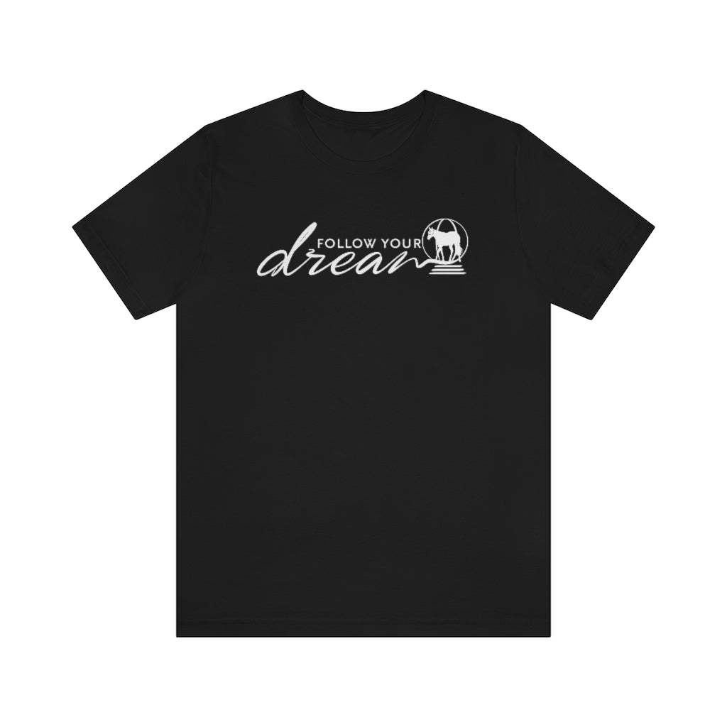 Follow Your Dream Longe Line Horse Unisex Short Sleeve Tee